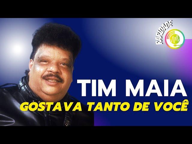 Tim Maia - Gostava Tanto de Você [Raridade] (Musicalidade)