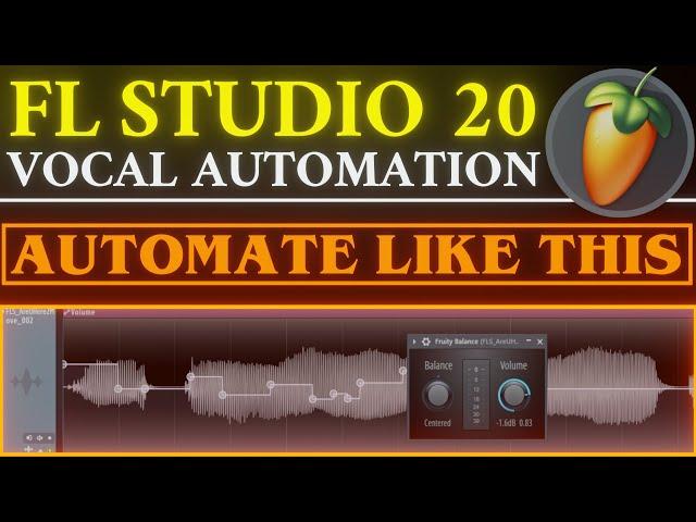 Vocal Automation Tutorial | FL Studio 20