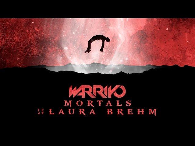 Warriyo - Mortals (ft. Laura Brehm)