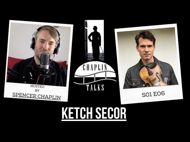Was Charlie Chaplin Banned From US?  Ketch Secor Interview - Chaplin Talks