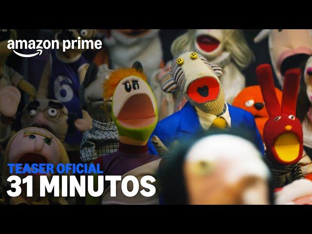 31 Minutos - Teaser Oficial | Amazon Prime