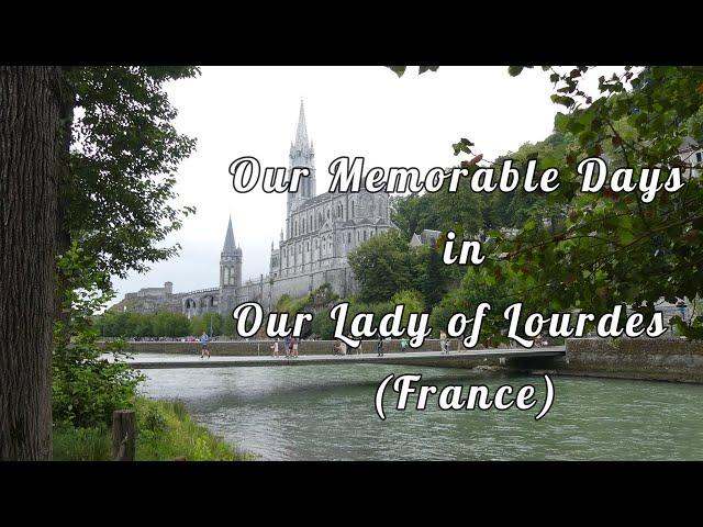 Pilgrimage in Our Lady of Lourdes (France) | Tour Around