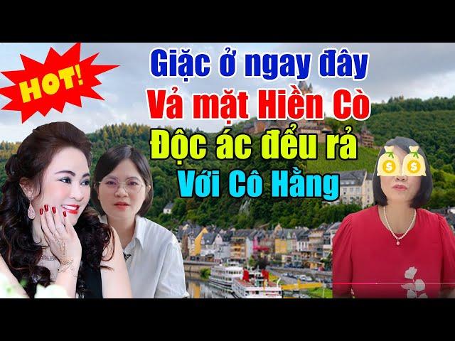 Giặc ở ngay đây:  CEO Phương Hằng Hiền đã bị Hiền Anh lợi dụng với sự độc ác đểu rả nhất