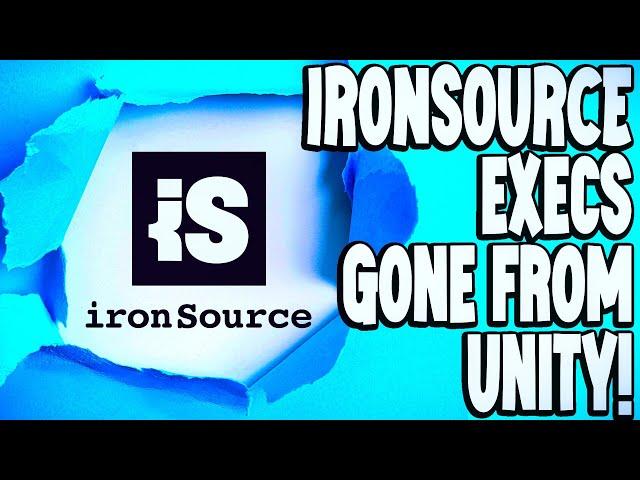 IronSource Founders GONE From Unity!!!