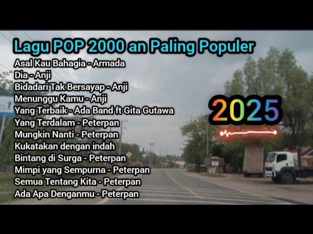 Lagu POP 2000 an Paling Enak Didengar 