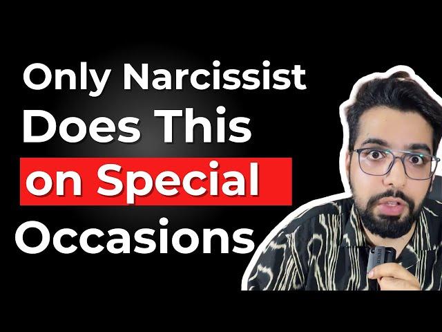 Shocking Things a Narcissist Does on Special Occasions