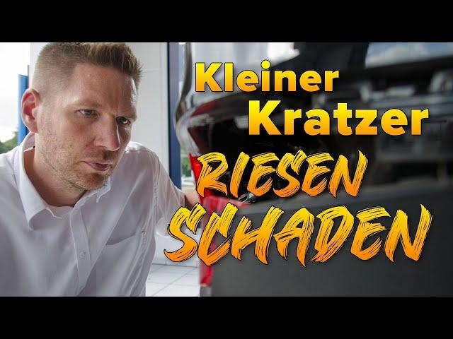 Riesen Schaden hinter kleinem Kratzer!