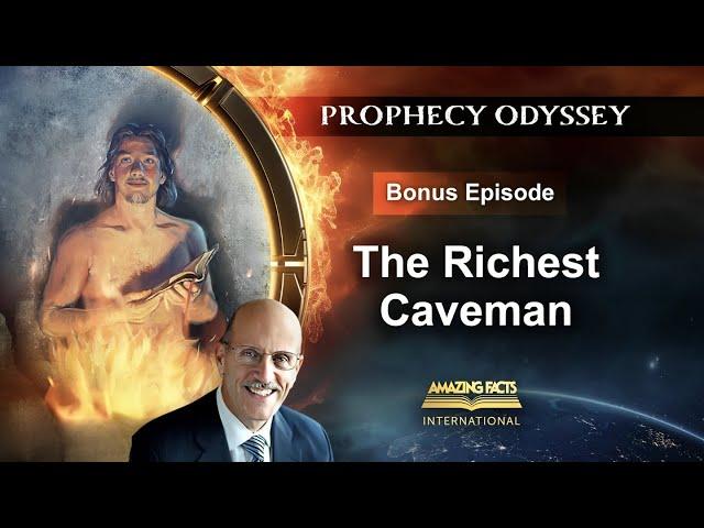 LIVE: Prophecy Odyssey | The Richest Caveman | Doug Batchelor