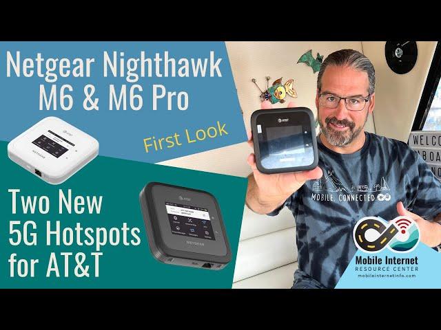 First Look: Netgear Nighthawk M6 & M6 Pro - New Flagship 5G Mobile Hotspots for AT&T