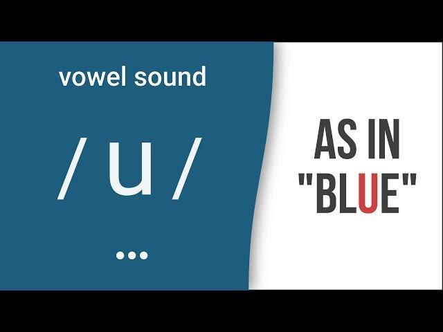 Vowel Sound / u / as in "blue"- American English Pronunciation