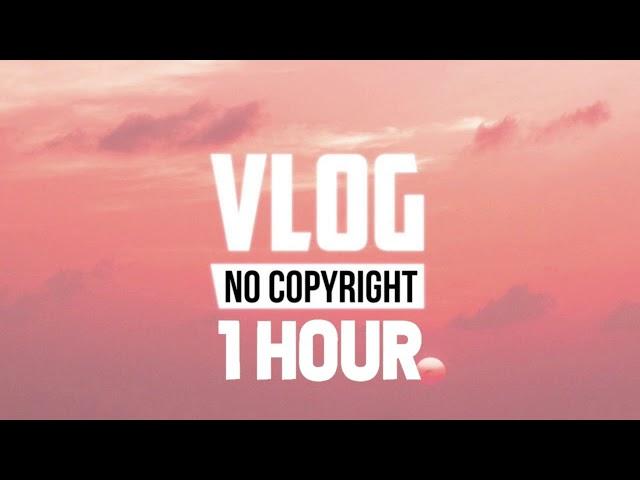 AWN - Nouvelle Lune (Vlog No Copyright Music) - [1 Hour]