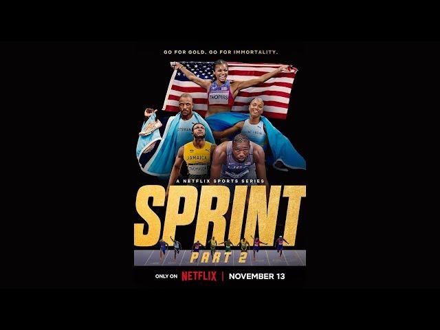 SPRINT Part 2 | Coming to Netflix on 13 November