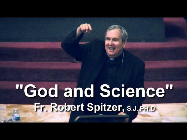 "God and Science", Fr. Robert Spitzer S.J.