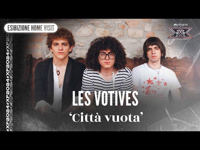 Les Votives | ‘Città vuota’ | Esibizione Home Visit | X Factor 2024