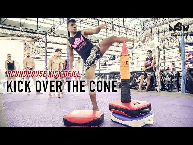 Roundhouse Kick Drill: Kick Over The Cone | Namsaknoi Muay Thai