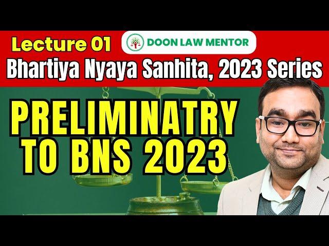 1 || BNS 2023 Explained || Bhartiya Nyaya Sanhita 2023 Lecture Series || Judiciary Exam