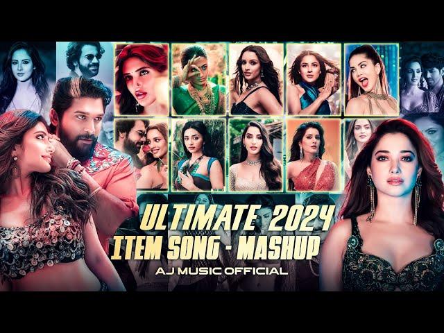 Ultimate 2024 Item Song Mashup | Last 2024 Mashup | AJ Music Official