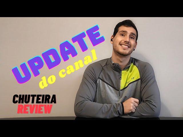 UPDATE - Futuro do canal Chuteira Review