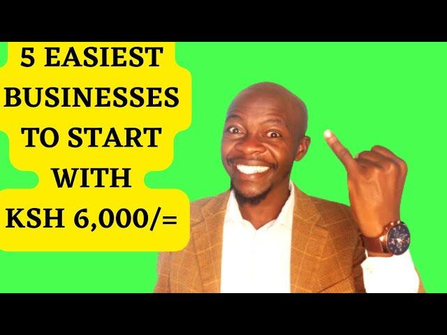 5 EASY BUSINESS IDEAS TO START with KSH 6000/=ONLY & make Ksh 500 DAILY!#nairobi #kenya #goodjoseph