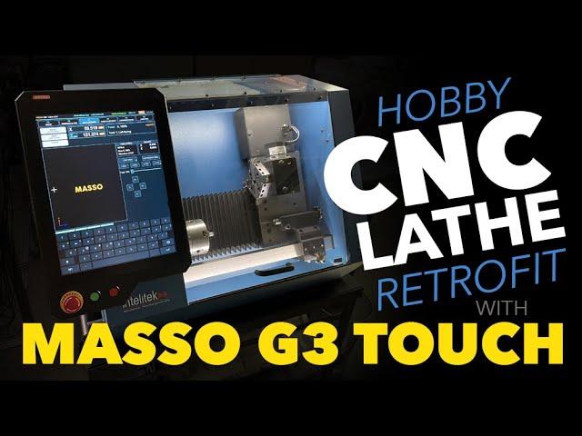 CNC Lathe Retrofit: Mach3 to Masso G3 Touch