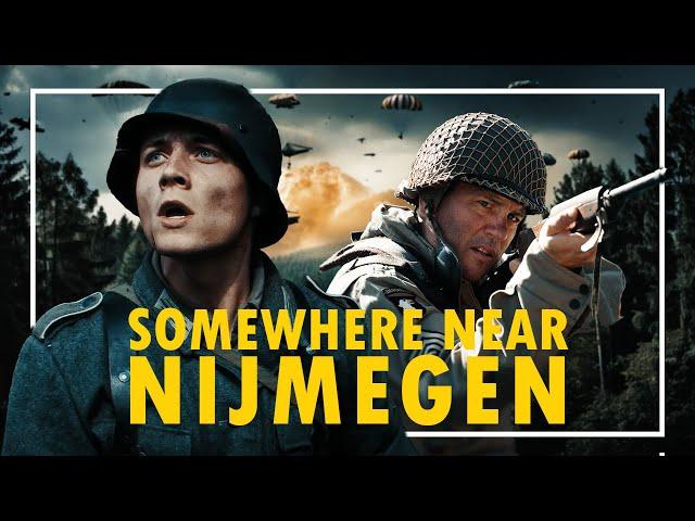 Somewhere Near Nijmegen - WW2 Shortfilm