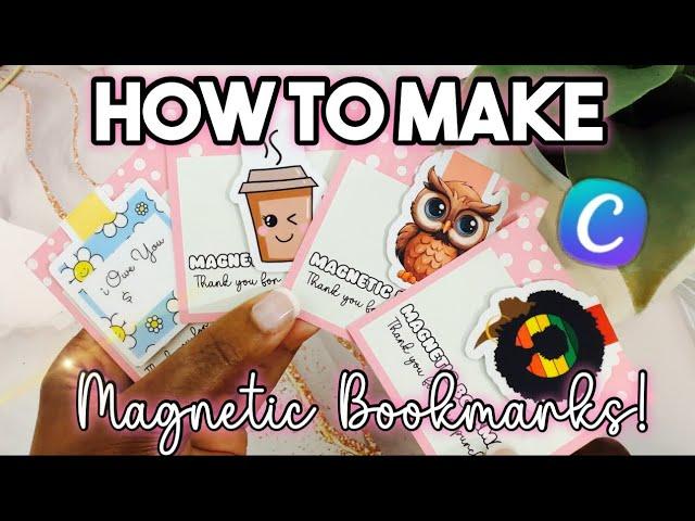 HOW TO MAKE MAGNETIC BOOKMARKS! CANVA TUTORIAL!