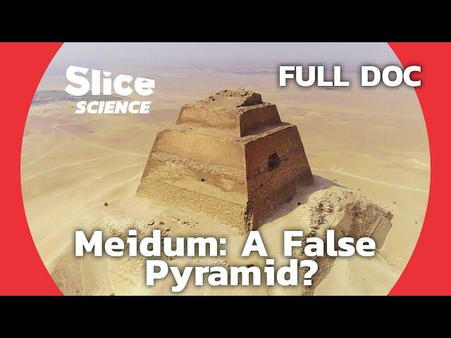 Meidum: The Most Mysterious Pyramid in Egypt | SLICE SCIENCE