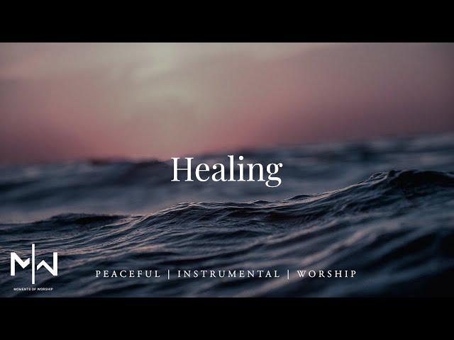 Soaking Worship Music // Healing