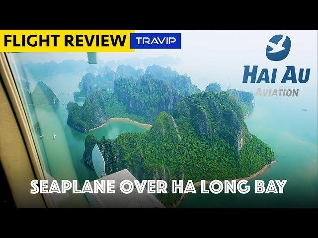 TRIP REPORT: Hai Au Seaplanes to Ha Long Bay | Travip Flight Review