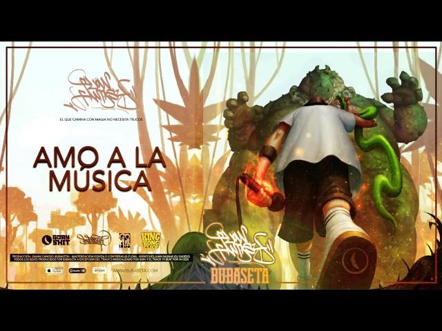 Bubaseta - Amo la Música - Flow Fantasy - 2017