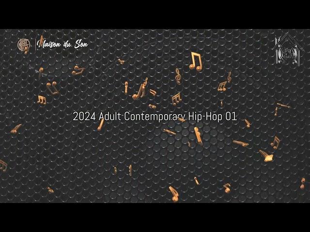 2024 Adult Contemporary Hip-Hop Volume 1 (Mixed)