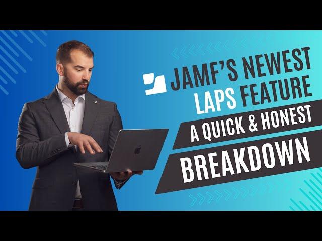 Jamf's new LAPS feature in 11.5