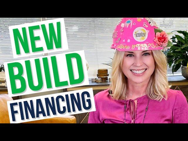 BUYING & FINANCING A NEW CONSTRUCTION HOME