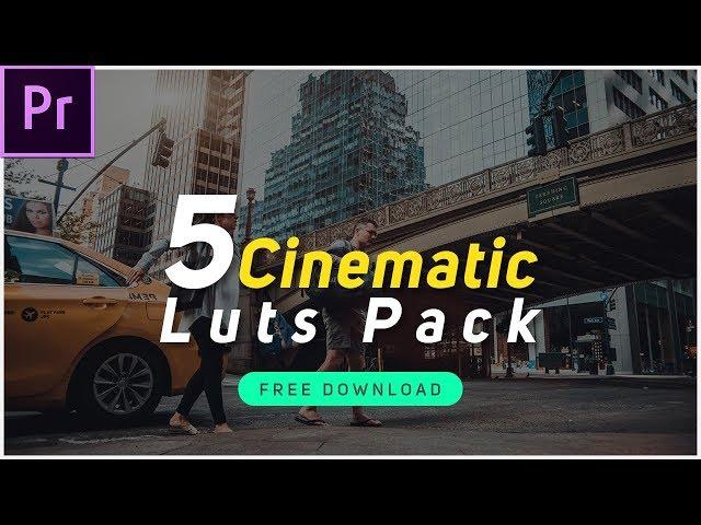 5 Cinematic Luts Pack Free Download For Adobe Premiere pro Cc
