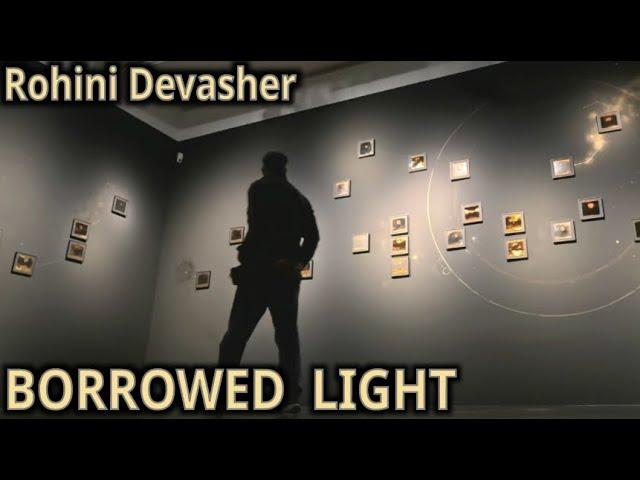 Rohini Devasher Borrowed Light Berlin vistberlin PalaisPopulaire Artist of the Year sightseeing