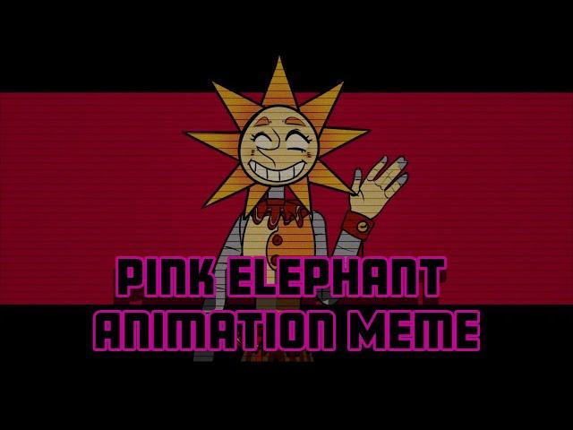 Pink Elephant Animation Meme | Sun & Moon Security Breach