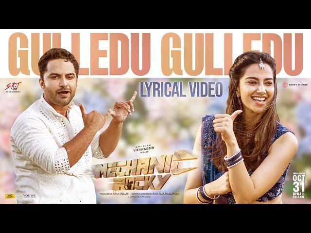 Gulledu Gulledu Lyrical | Mechanic Rocky | Vishwaksen| Meenakshi | Ravi Teja M| Ram Talluri |Jakes B