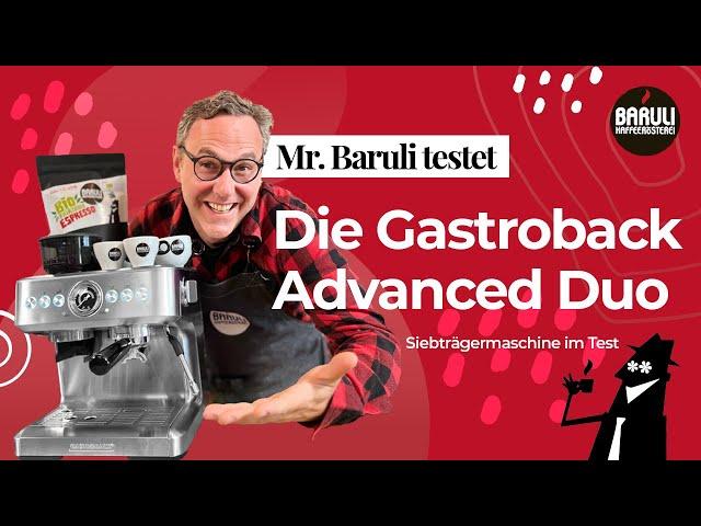 Gastroback Advanced Duo im Test - Profibarista Baruli testet den günstigen Siebträger für euch!