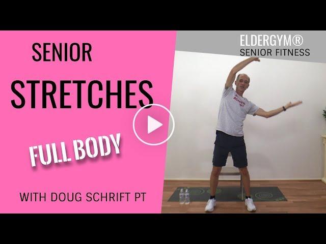 Quick Full Body Stretch for Seniors - Improve flexibility in arms, back and legs.