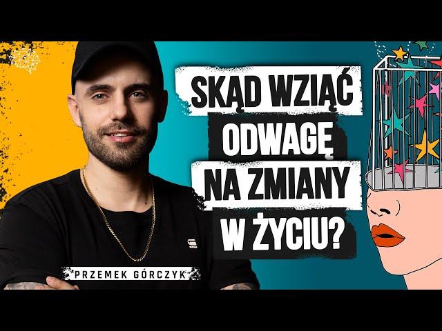 Jak polubić robienie nieprzyjemnych rzeczy? Przemek Górczyk