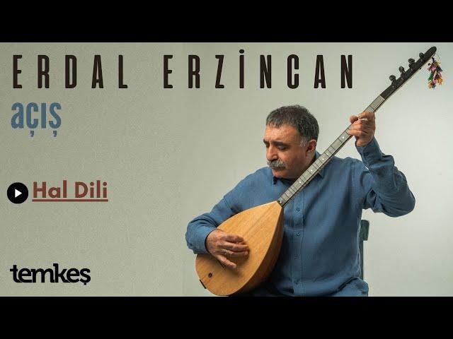 Erdal ERZİNCAN - Hal Dili [Açış © 2025 Temkeş Müzik]