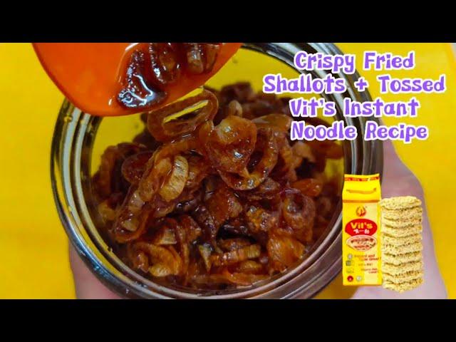 Crispy Fried Shallots with Tossed Vit's Instant Noodle Recipe | 做一瓶葱油酥，用它来拌面