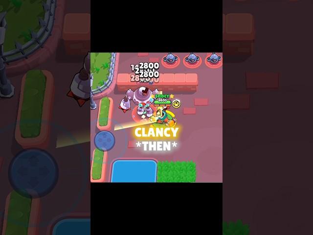 CLANCY THEN vs CLANCY NOW️.   #brawlstars #trending #shorts