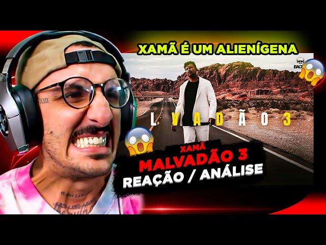 UM ALIENÍGENA!!!! XAMÃ - MALVADÃO 3 [REAÇÃO]