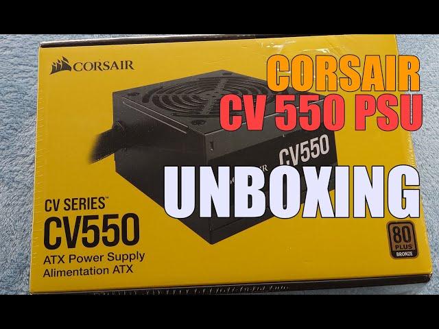 Corsair CV Series CV550 - UNBOXING