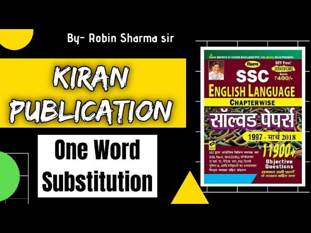 Kiran Publications || One Word Substitution || Session 19.0 || SSC CGL || Robin Sharma