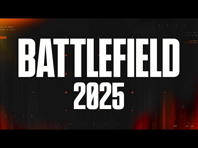 Battlefield 2025: EVERYTHING You Need to Know So Far...