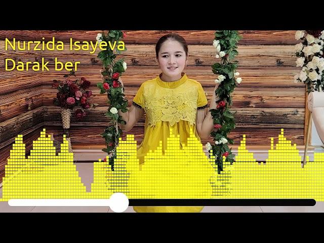 Nurzida Isayeva — Darak ber (Full version)