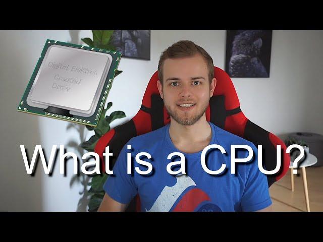 What is a CPU? - Why do you need one?