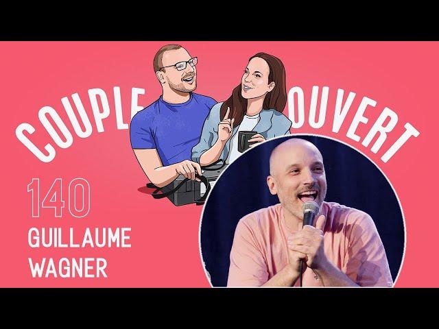 Couple Ouvert - Guillaume Wagner LIVE à Longueuil